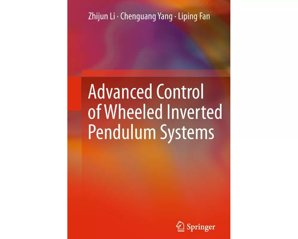 Advanced Control of Wheeled Inverted Pendulum Systems