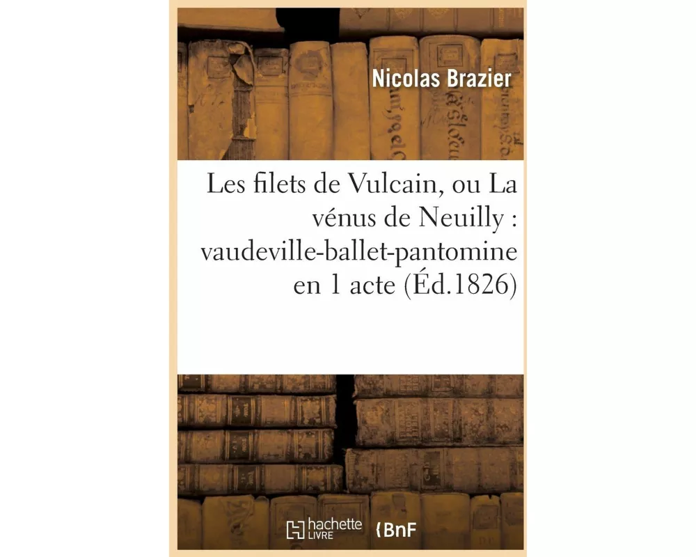 Les filets de Vulcain, ou La vénus de Neuilly