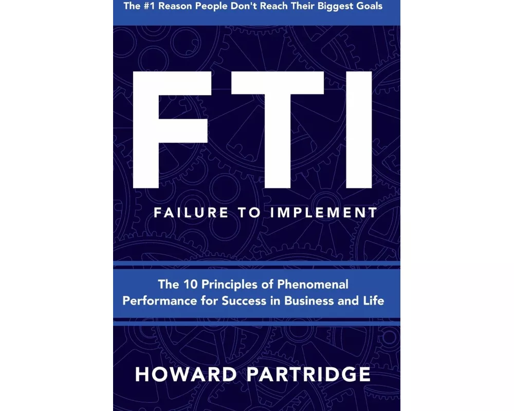 F.T.I. Failure to Implement