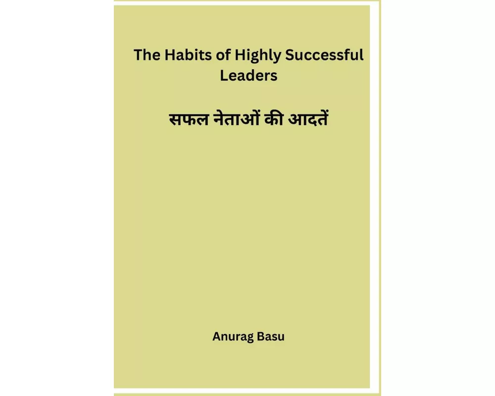 The Habits of Highly Successful Leaders
