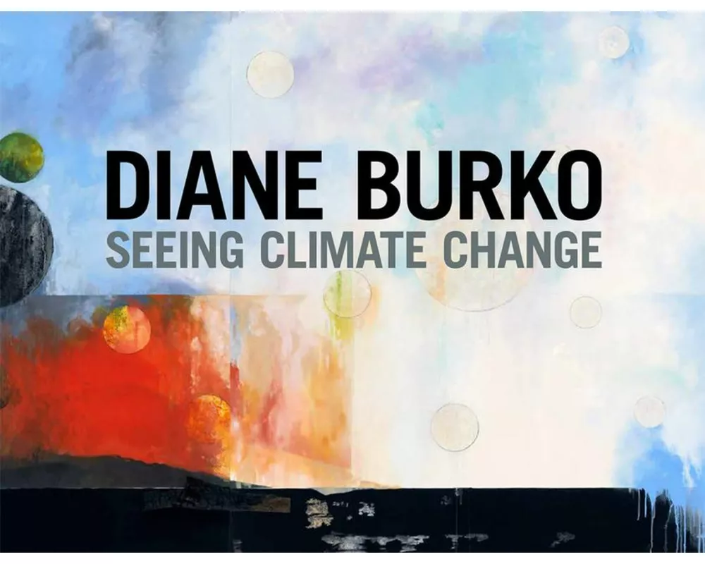 Diane Burko: Seeing Climate Change