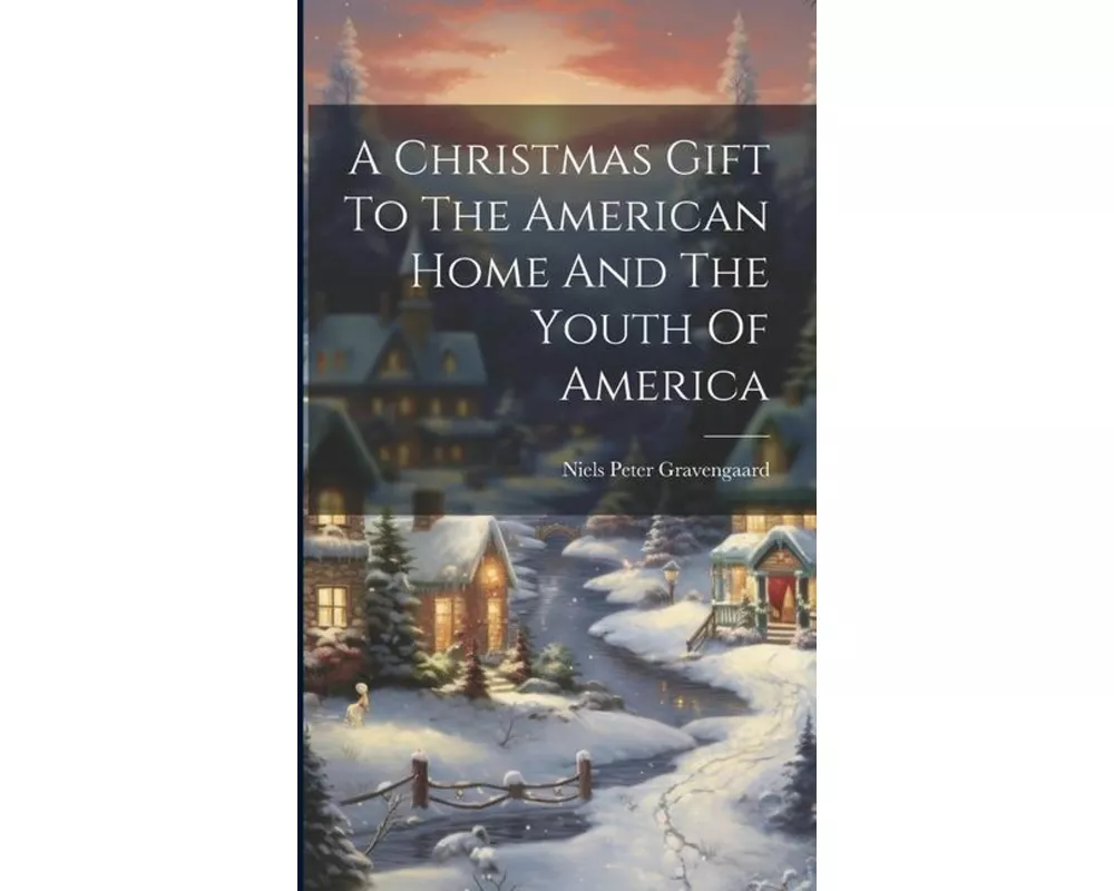 A Christmas Gift To The American Home And The Youth Of America
