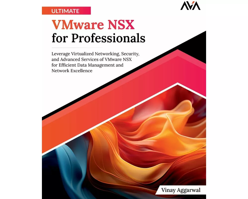 Ultimate VMware NSX for Professionals