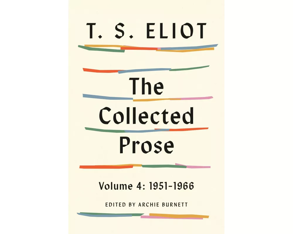 Collected Prose, Volume 4: 1951-1966