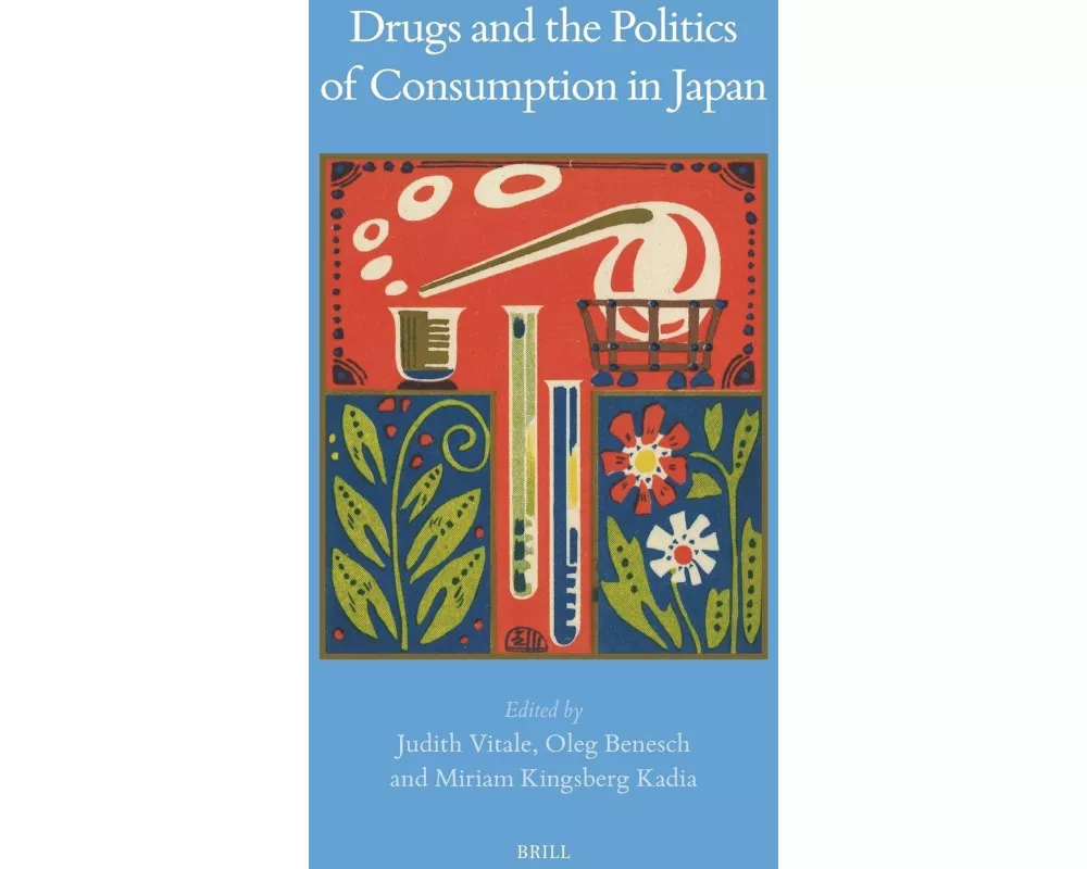 Drugs and the Politics of Consumption in Japan