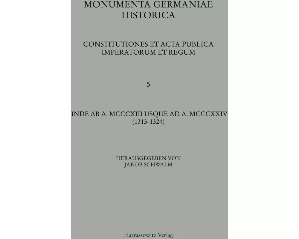 Constitutiones et acta publica imperatorum et regum (1313-1324)