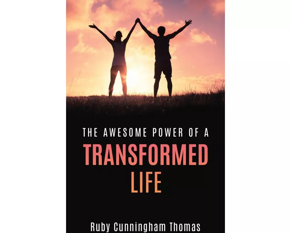 The Awesome Power of a Transformed Life