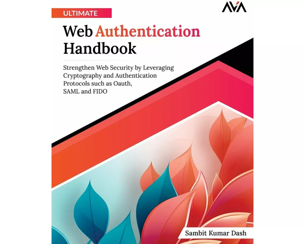 Ultimate Web Authentication Handbook