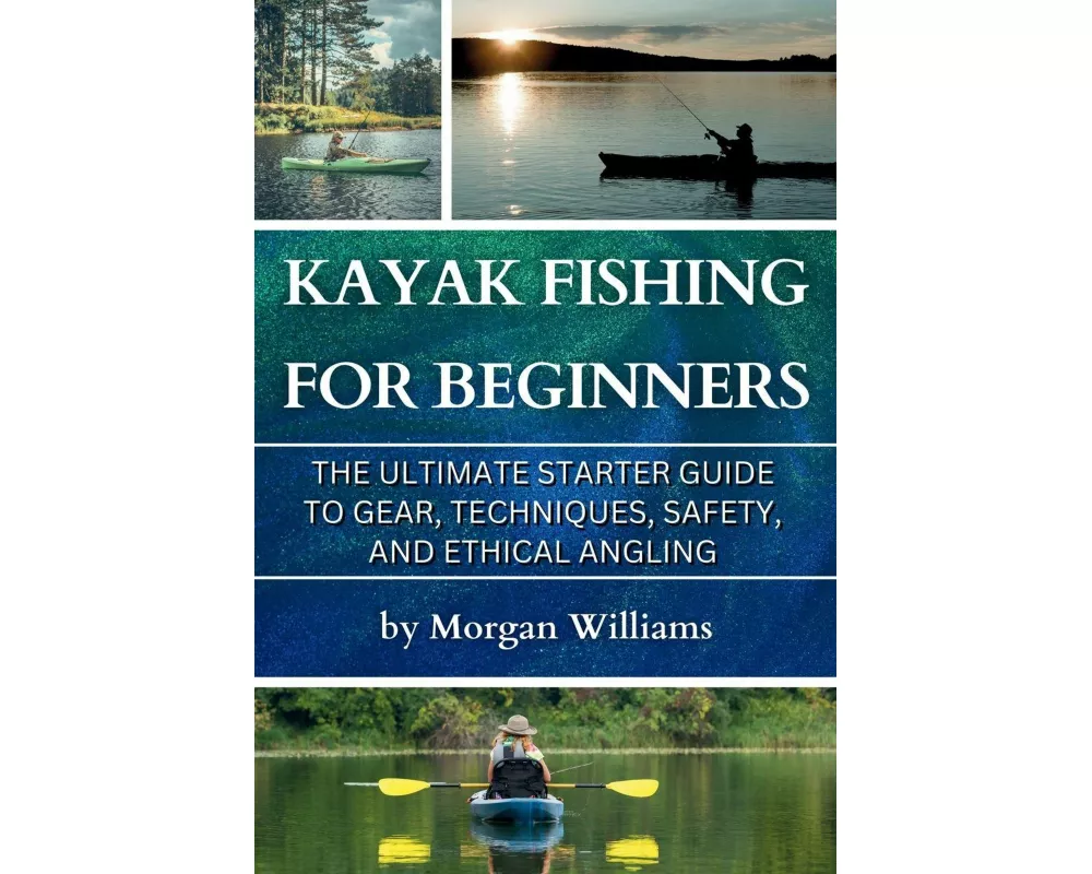 Kayak Fishing for Beginners