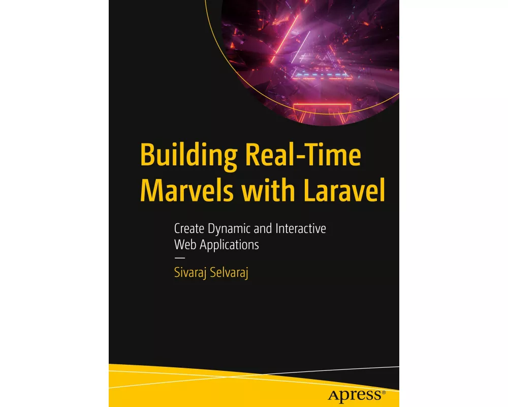 Building Real-Time Marvels with Laravel