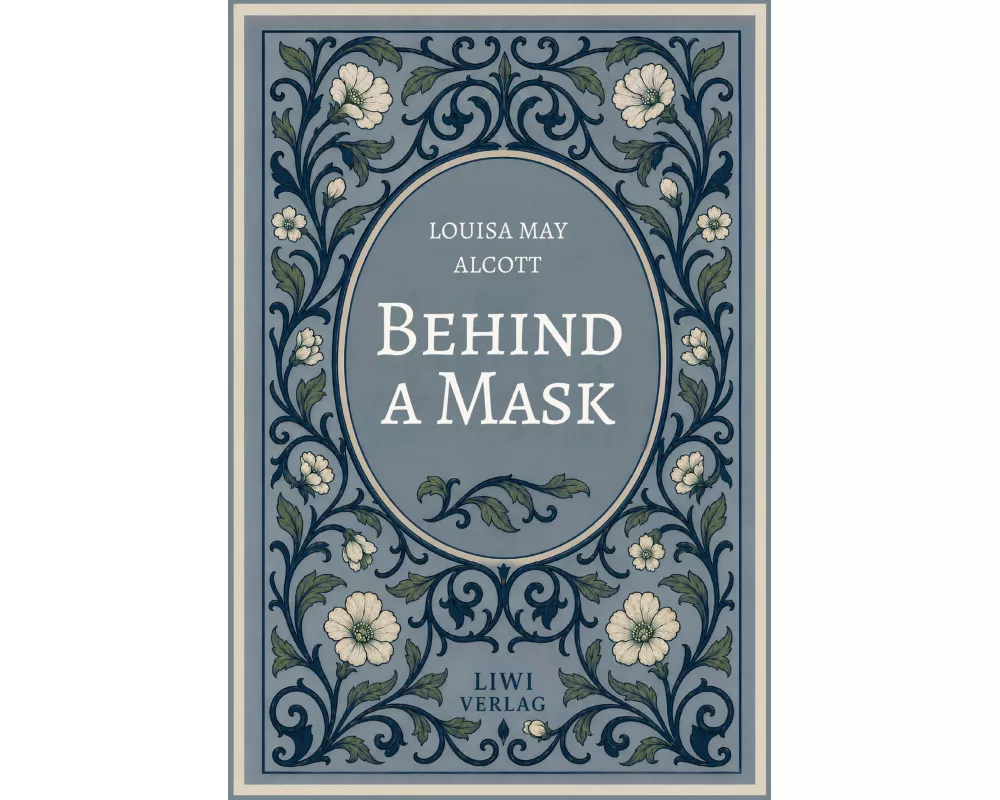 Louisa May Alcott: Behind a Mask (English Edition)