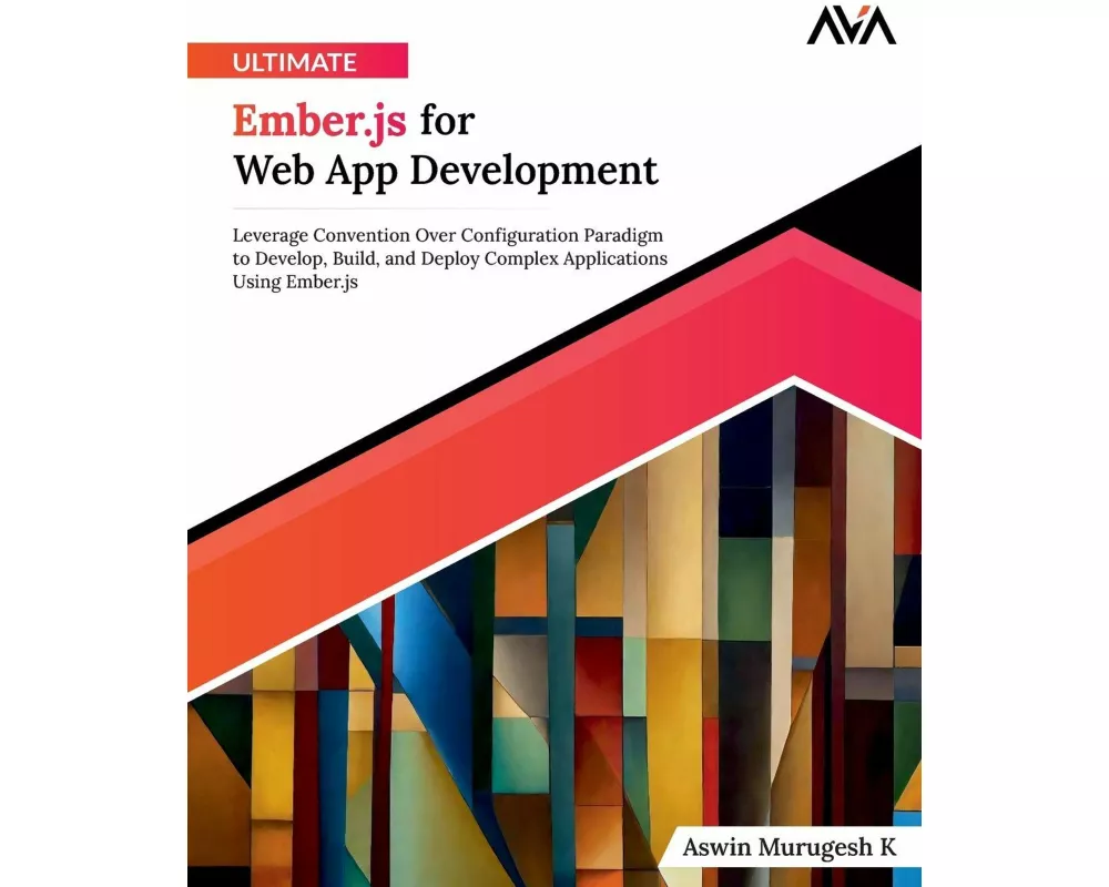 Ultimate Ember.js for Web App Development