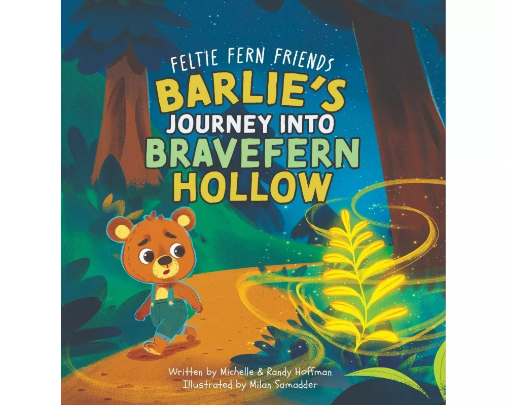 Barlie's Journey Into Bravefern Hollow