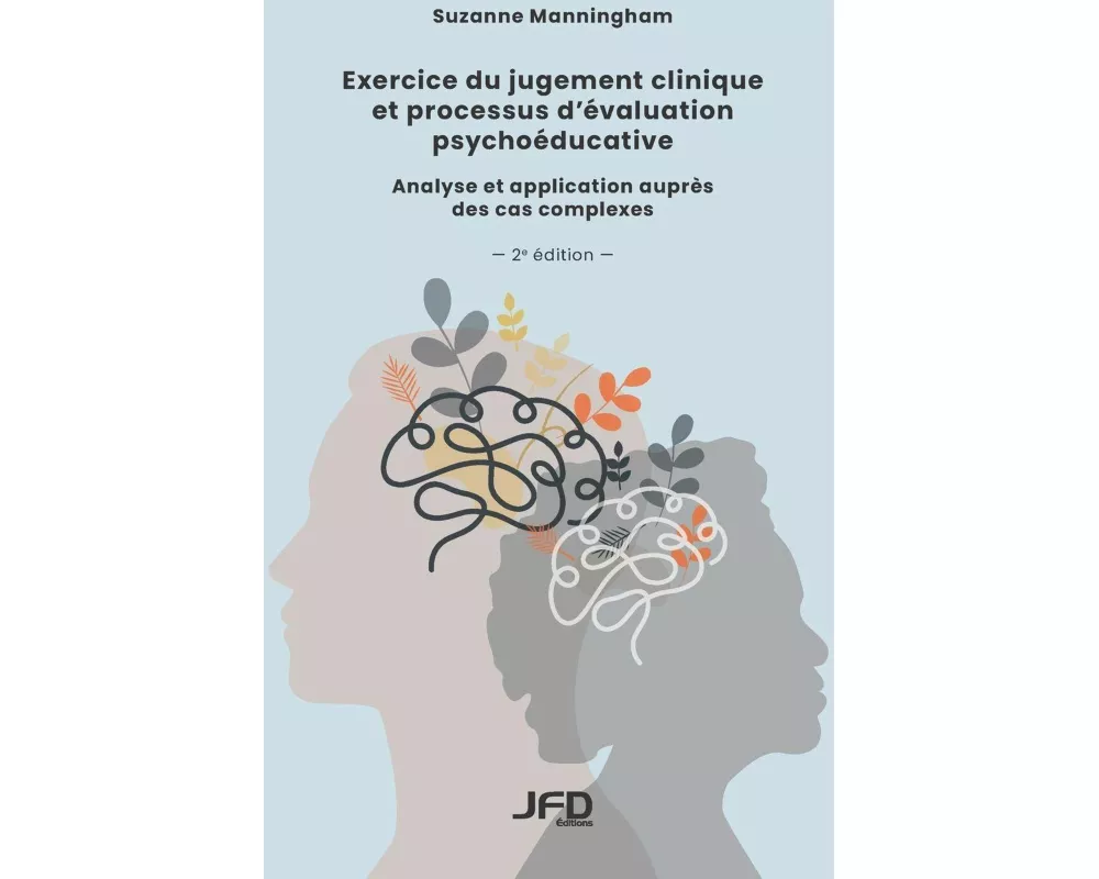 Exercice du jugement clinique et processus d'évaluation psychoéducative - 2e édition