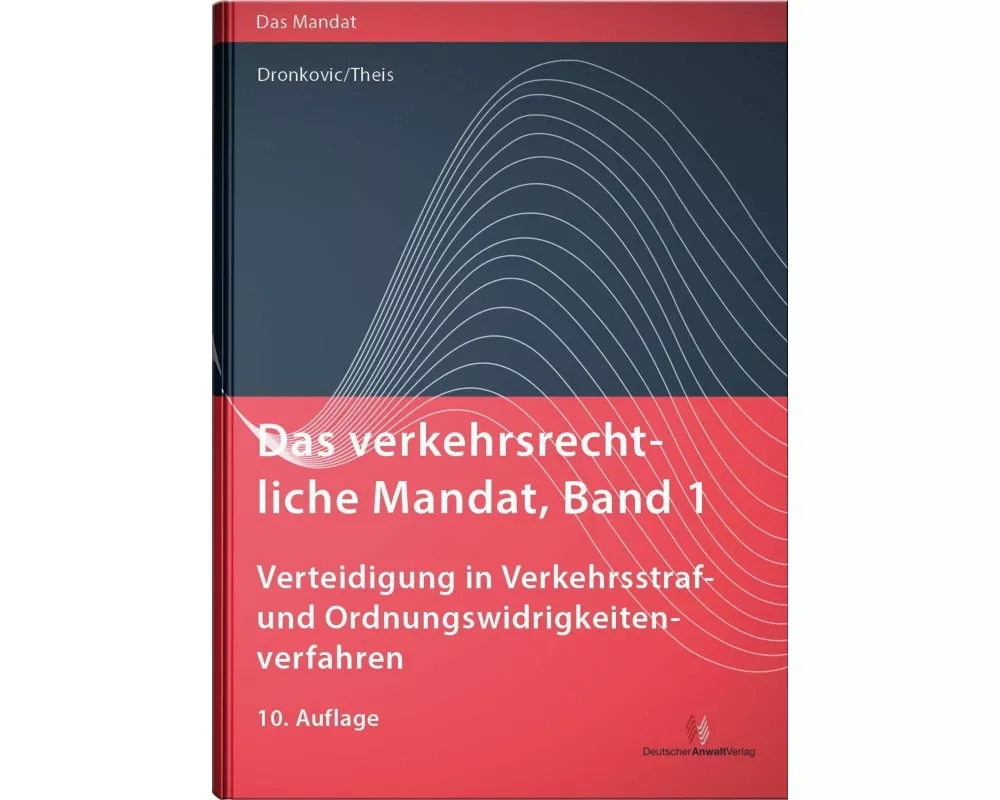 Das verkehrsrechtliche Mandat, Band 1