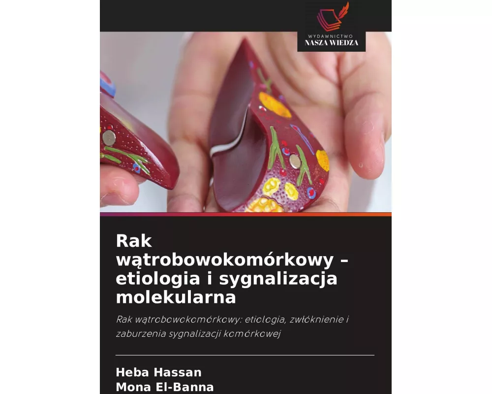 Rak w¿trobowokomórkowy - etiologia i sygnalizacja molekularna