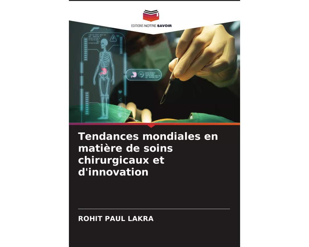 Tendances mondiales en matière de soins chirurgicaux et d'innovation