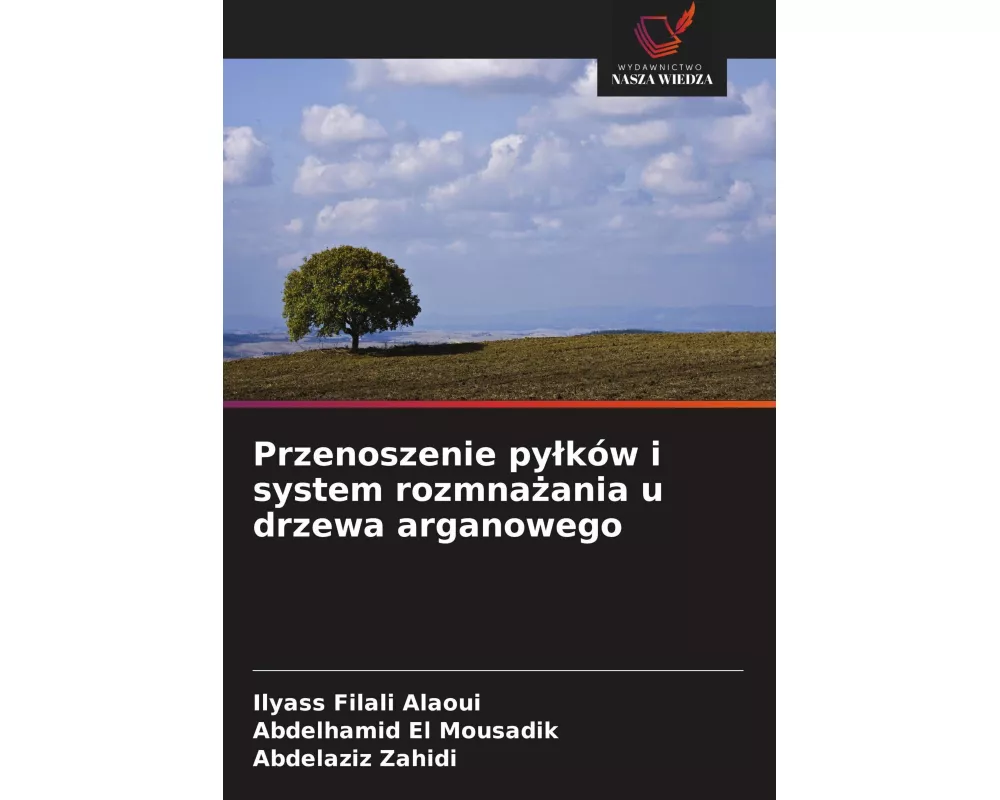 Przenoszenie py¿ków i system rozmna¿ania u drzewa arganowego