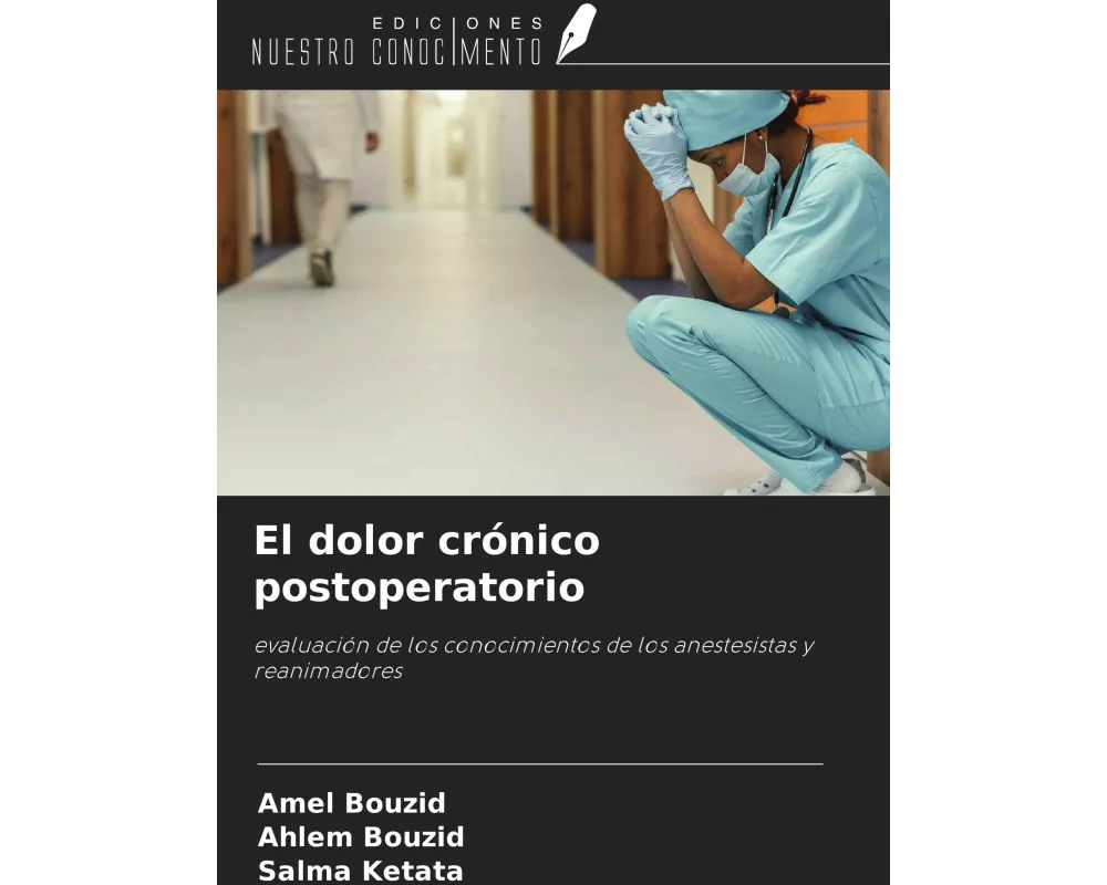 El dolor crónico postoperatorio