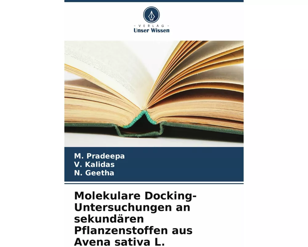 Molekulare Docking-Untersuchungen an sekundären Pflanzenstoffen aus Avena sativa L