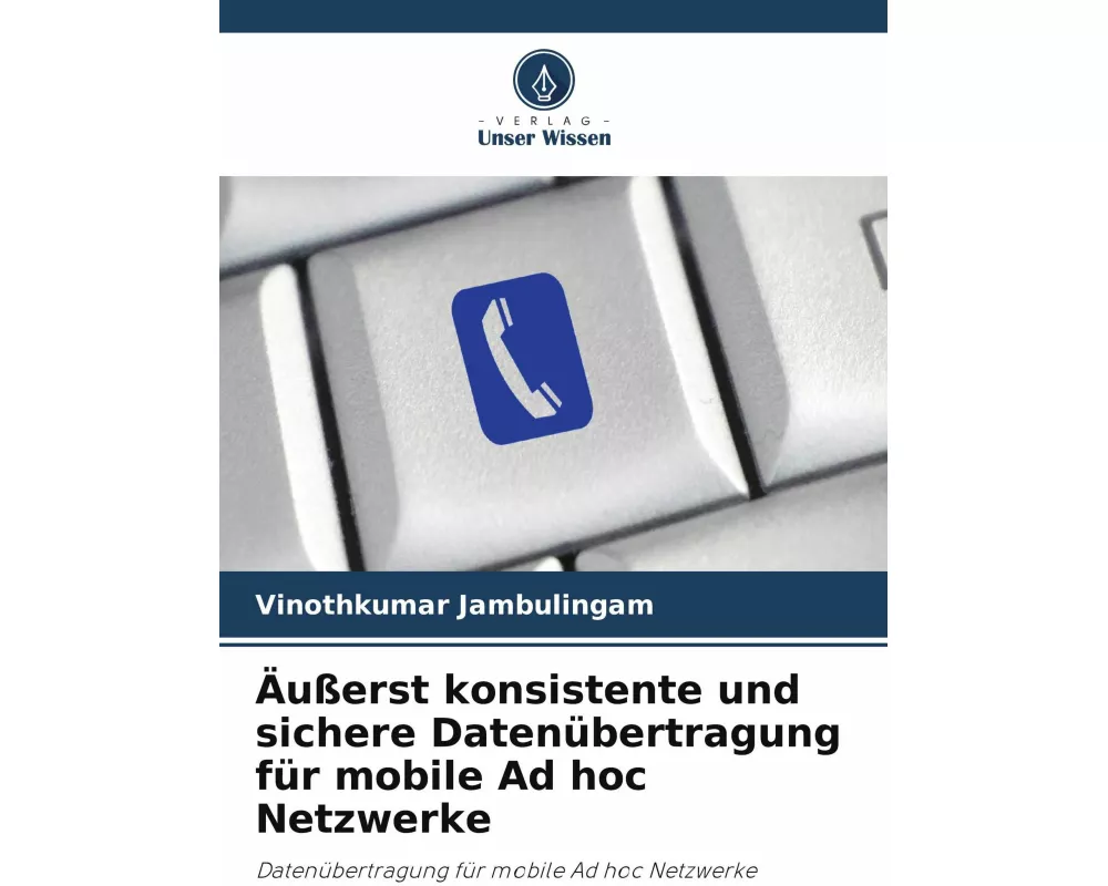 Äußerst konsistente und sichere Datenübertragung für mobile Ad hoc Netzwerke
