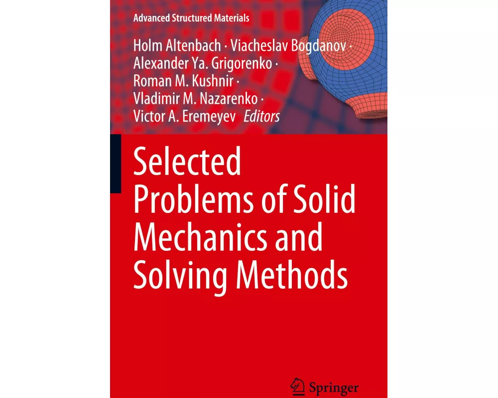 Selected Problems of Solid Mechanics and Solving Methods
