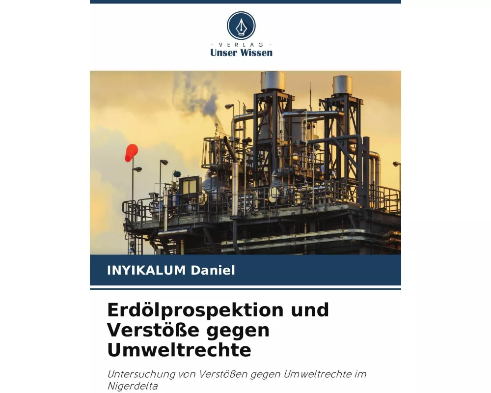 Erdölprospektion und Verstöße gegen Umweltrechte
