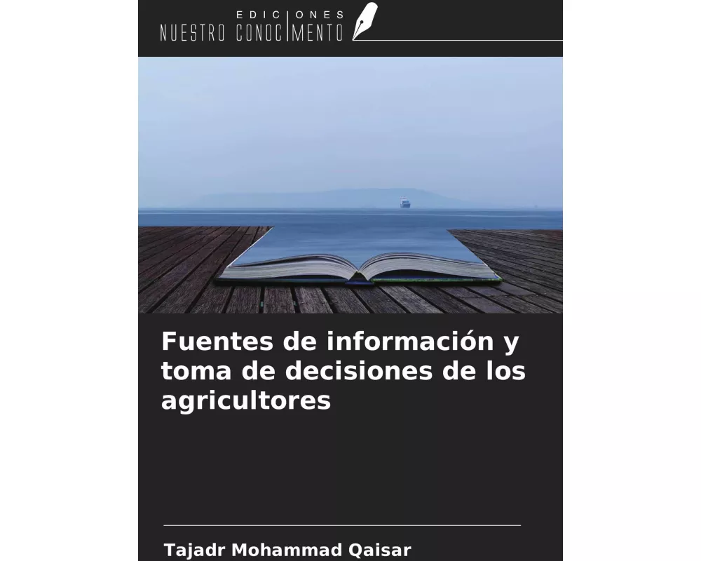 Fuentes de información y toma de decisiones de los agricultores