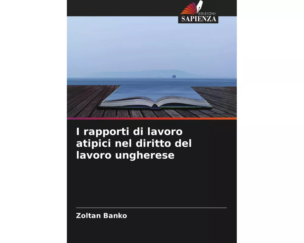 I rapporti di lavoro atipici nel diritto del lavoro ungherese