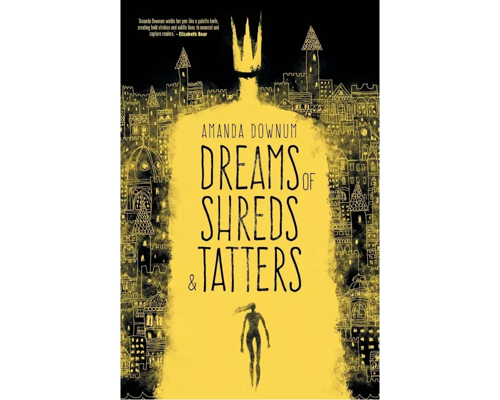 Dreams of Shreds and Tatters