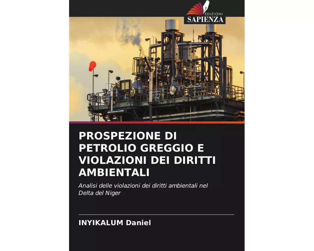 Prospezione Di Petrolio Greggio E Violazioni Dei Diritti Ambientali