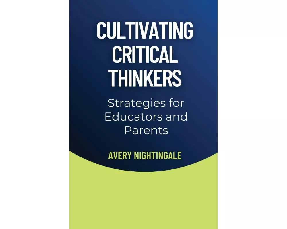Cultivating Critical Thinkers