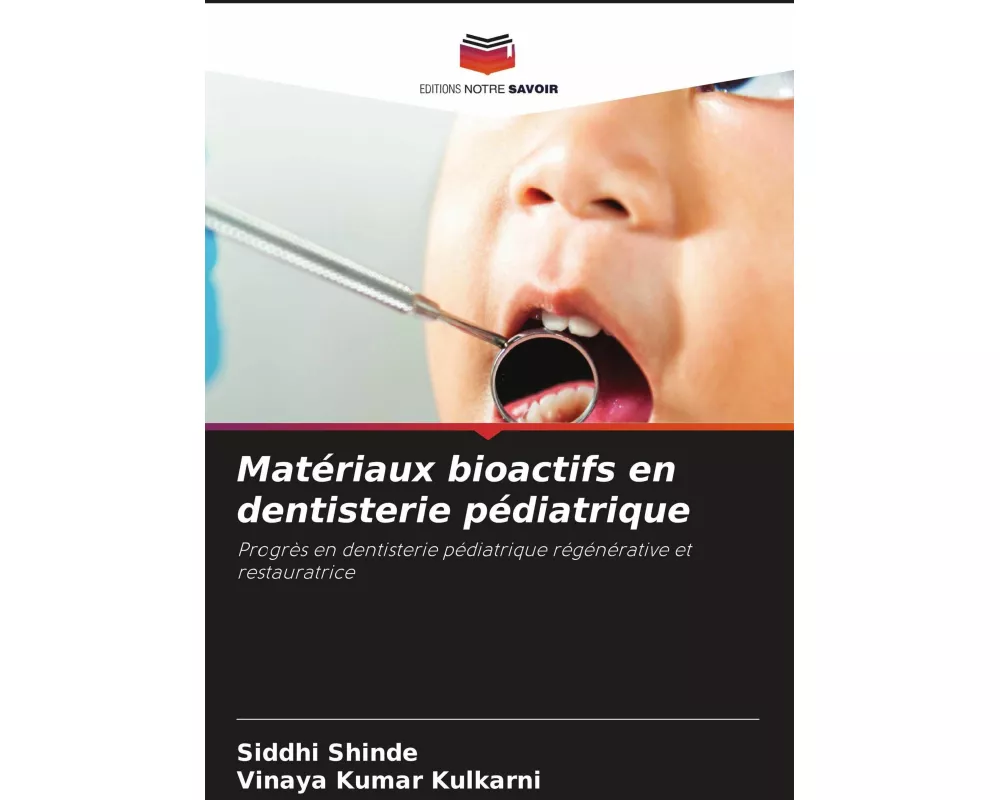 Matériaux bioactifs en dentisterie pédiatrique