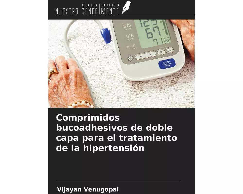 Comprimidos bucoadhesivos de doble capa para el tratamiento de la hipertensión