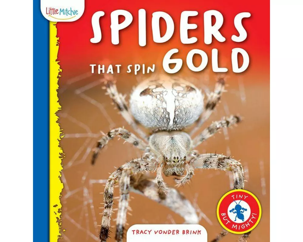 Spiders That Spin Gold