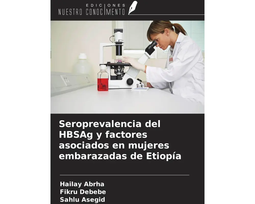 Seroprevalencia del HBSAg y factores asociados en mujeres embarazadas de Etiopía