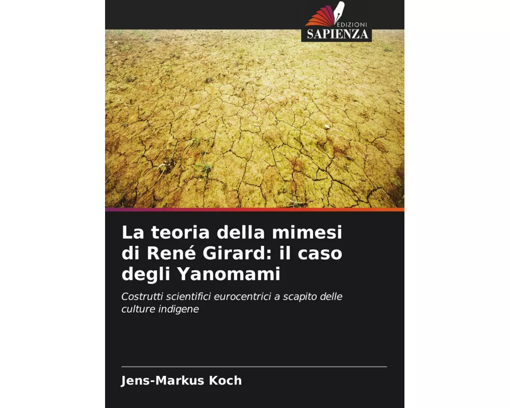La teoria della mimesi di René Girard: il caso degli Yanomami