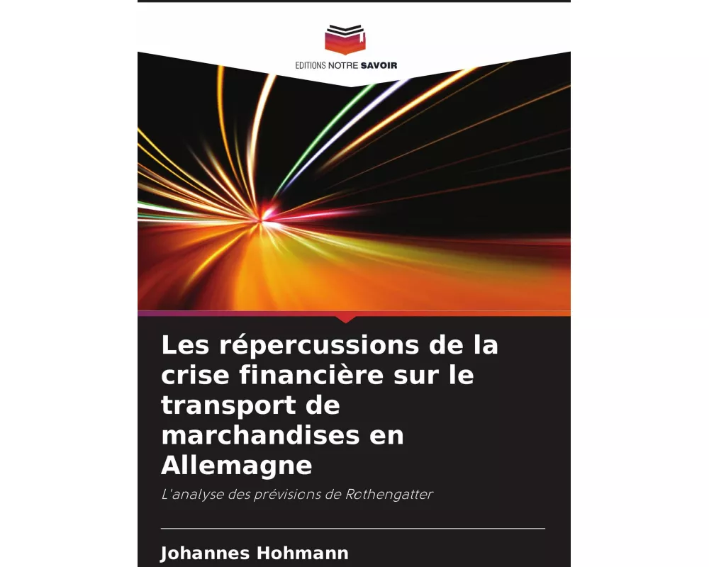 Les répercussions de la crise financière sur le transport de marchandises en Allemagne
