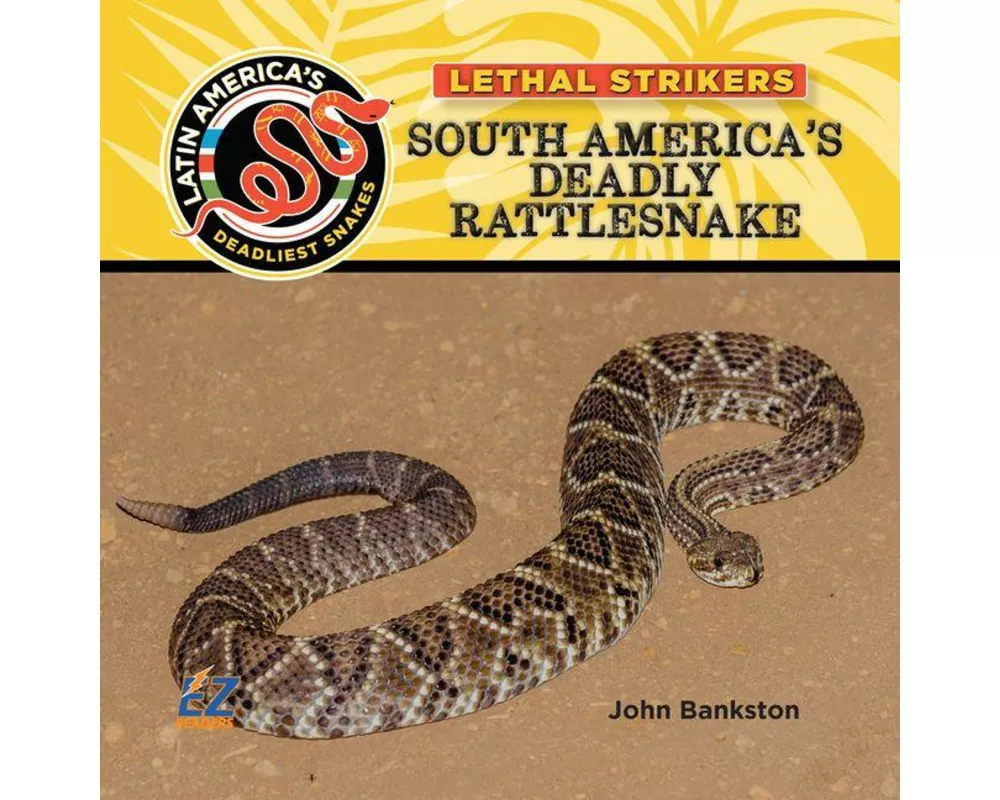 South America's Deadly Rattlesnake