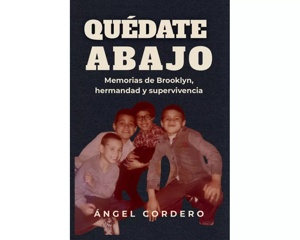 Quédate abajo