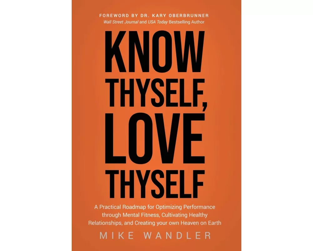Know Thyself, Love Thyself