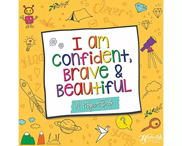 I Am Confident, Brave & Beautiful: A Project Book
