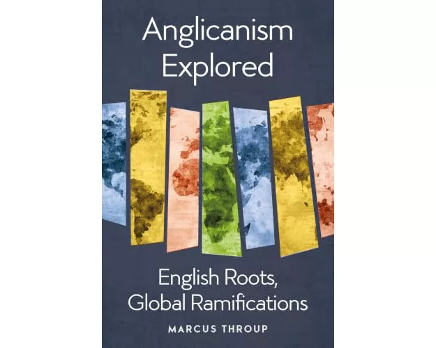 Anglicanism Explored