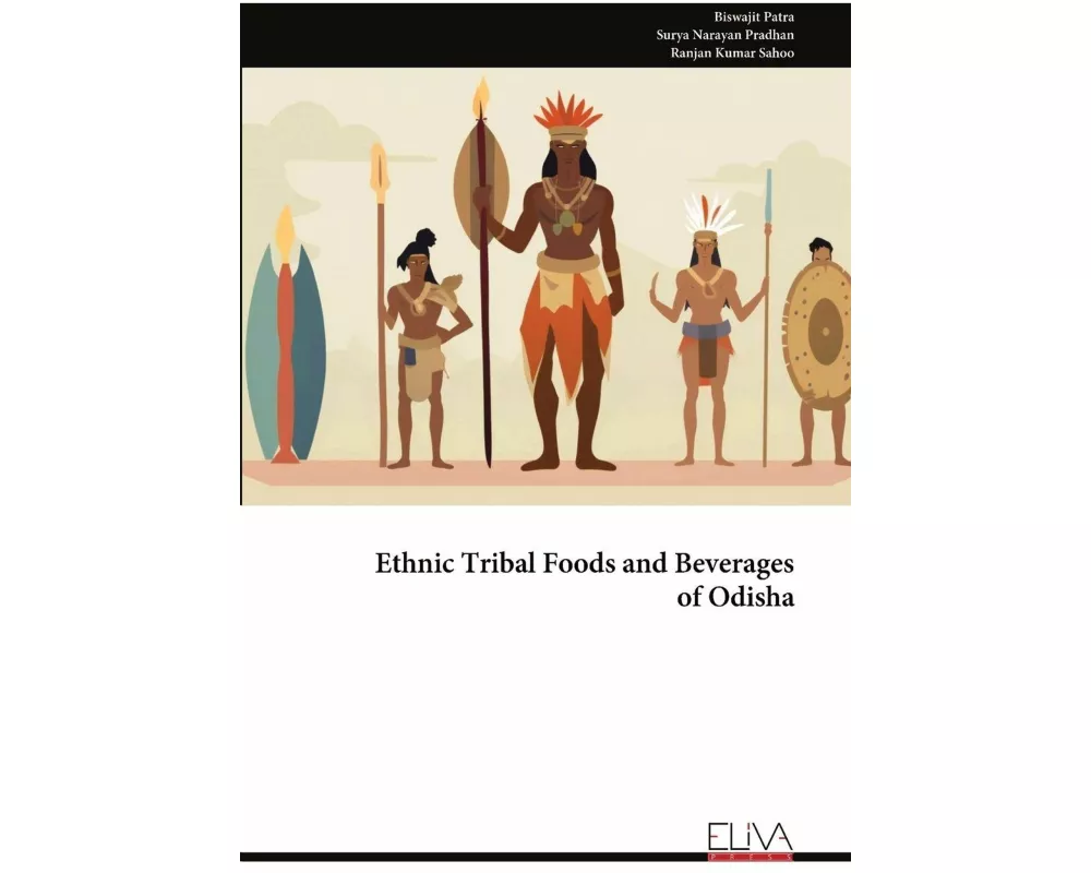 Ethnic Tribal Foods and Beverages of Odisha