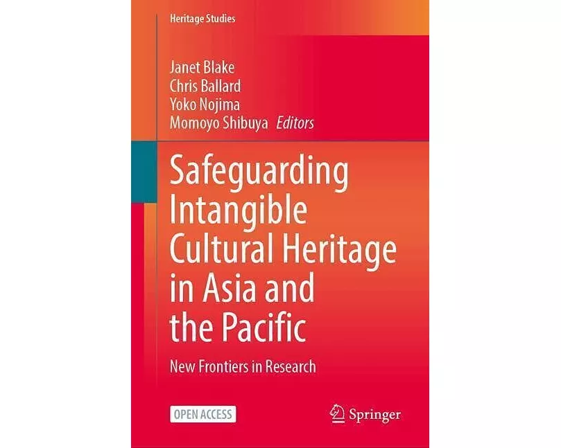 Safeguarding Intangible Cultural Heritage in Asia and the Pacific