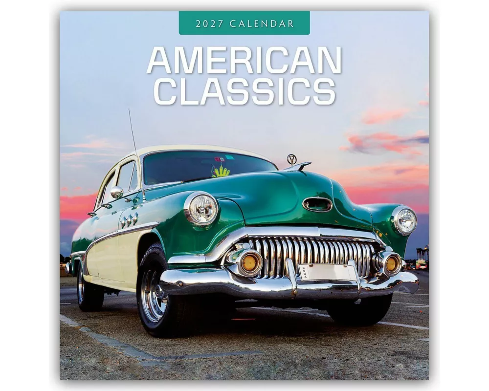 American Classic Cars - Klassische Amerikanische Autos 2027 - 16-Monatskalender