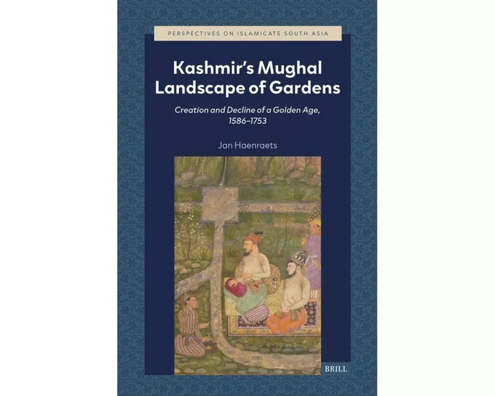 Kashmir's Mughal Landscape of Gardens