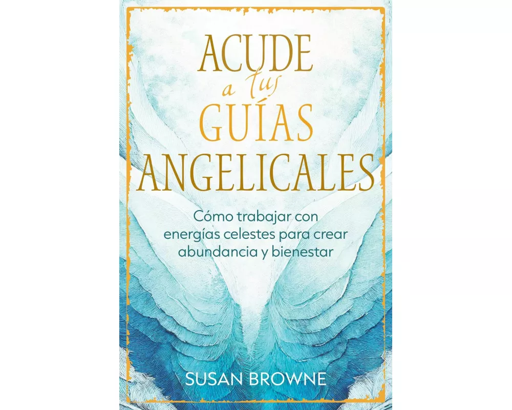 Acude a Tus Guías Angelicales