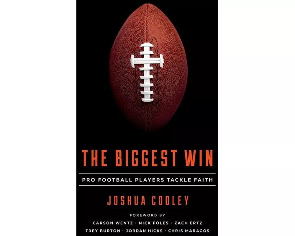 The Biggest Win - Pro Football Players Tackle Faith