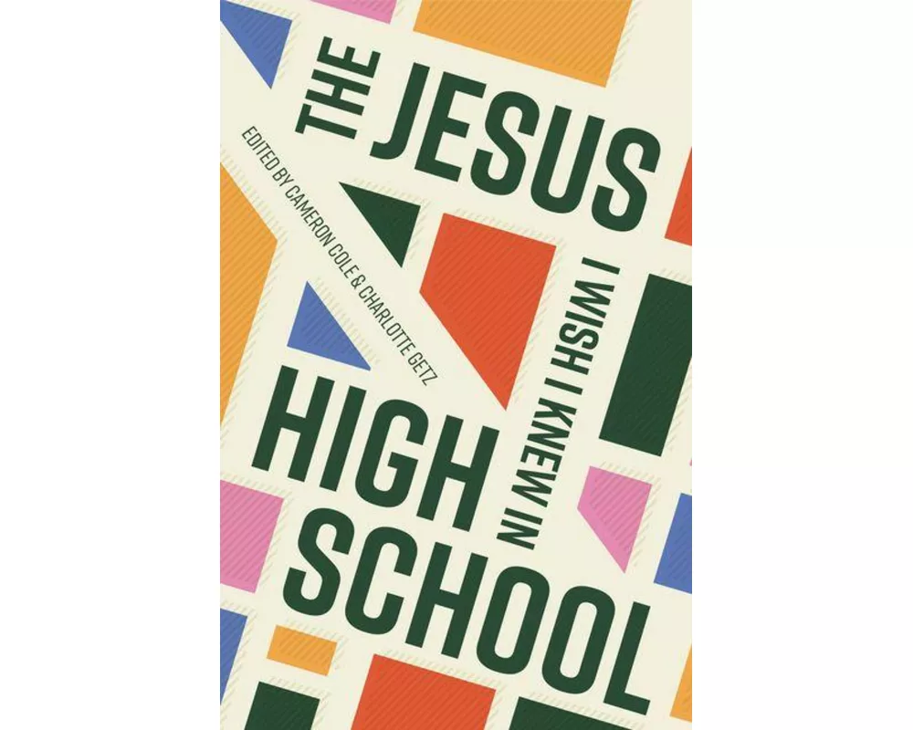 Jesus I Wish I Knew in High School, The